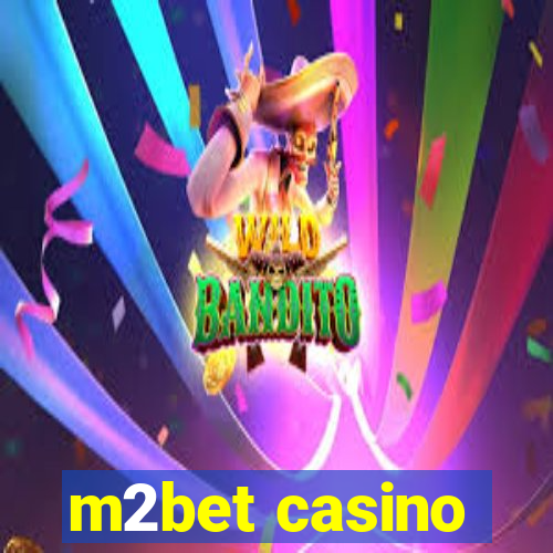 m2bet casino